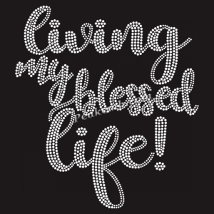 living my blessed life rhinestone i …